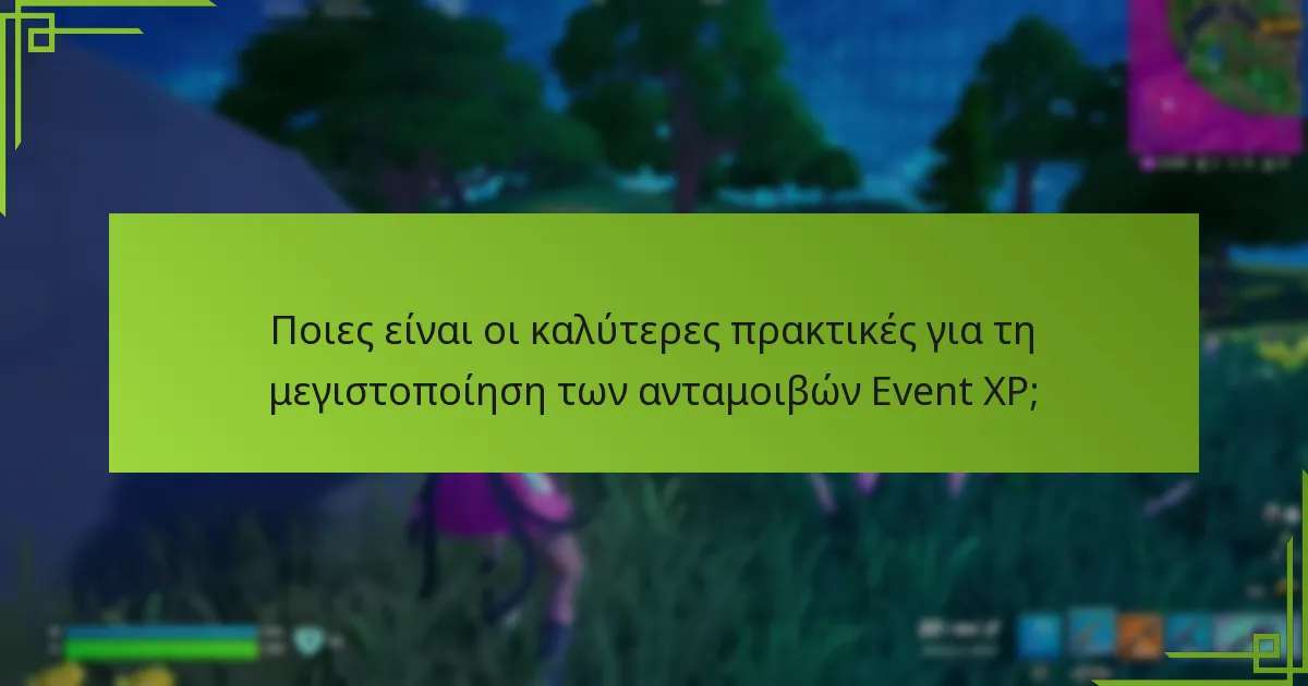 Πώς μπορώ να κερδίσω Event XP μέσω αποστολών;